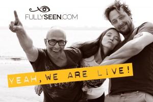 FULLY SEEN - We're ONLINE!